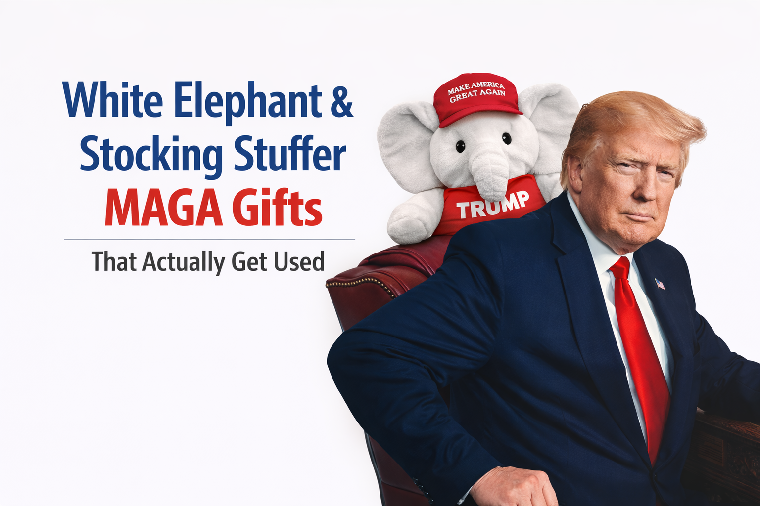 White elephant and stocking stuffer MAGA gifts featuring funny political candy